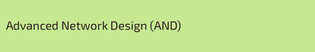 Advanced Network Design (AND)